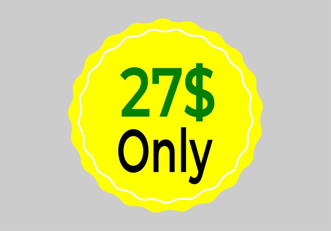 Dollar Only Coupon sign or Label or discount voucher Money Saving label, stamp Vector Illustration with fantastic font on yellow background