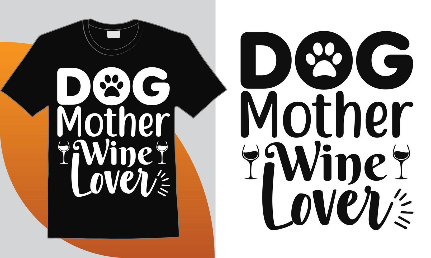 camiseta amante del vino de la madre del perro vector