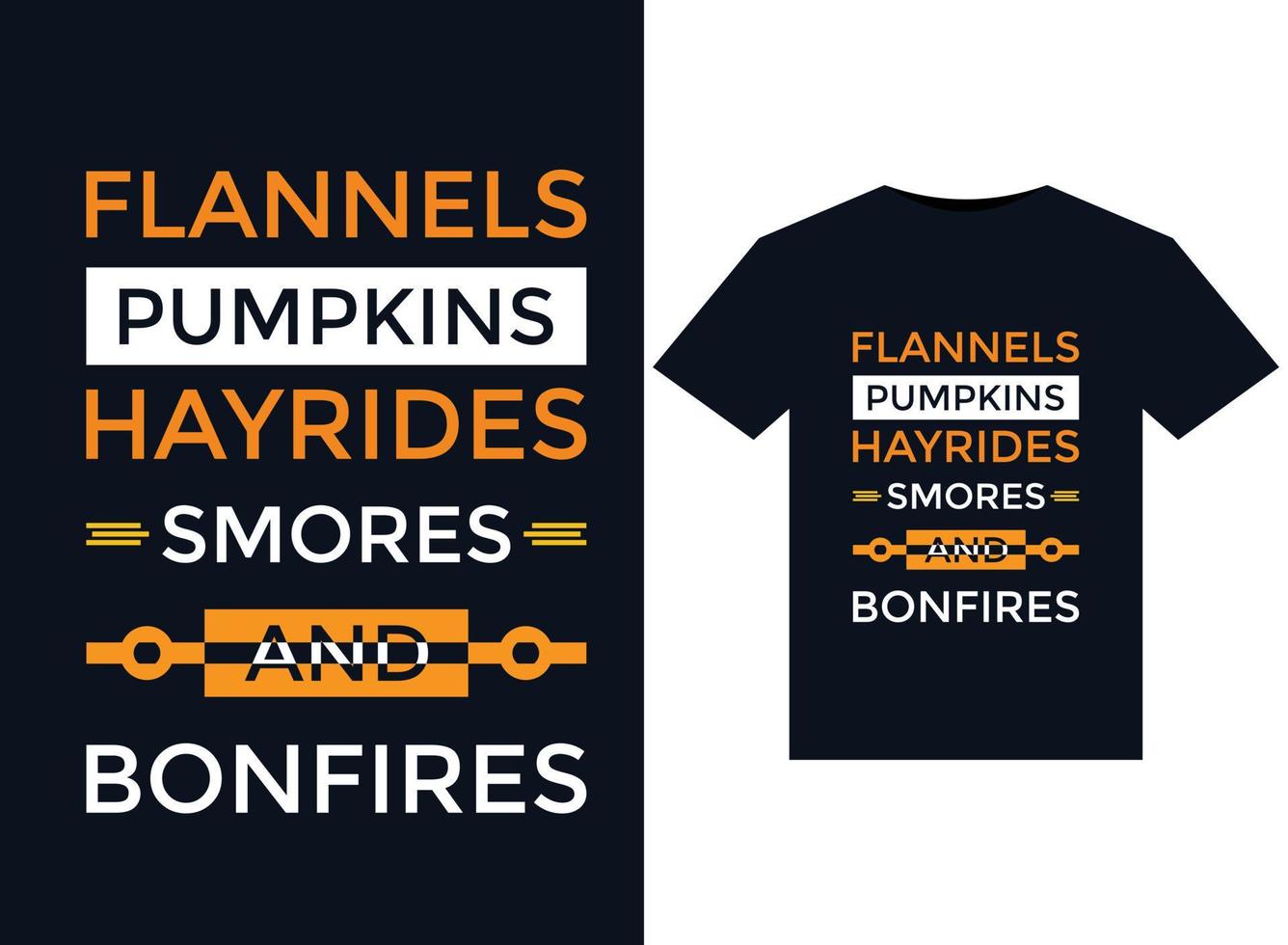 Flannels pumpkins hayrides smores and bonfires T-Shirts typography vector illustration for print-ready graphic design