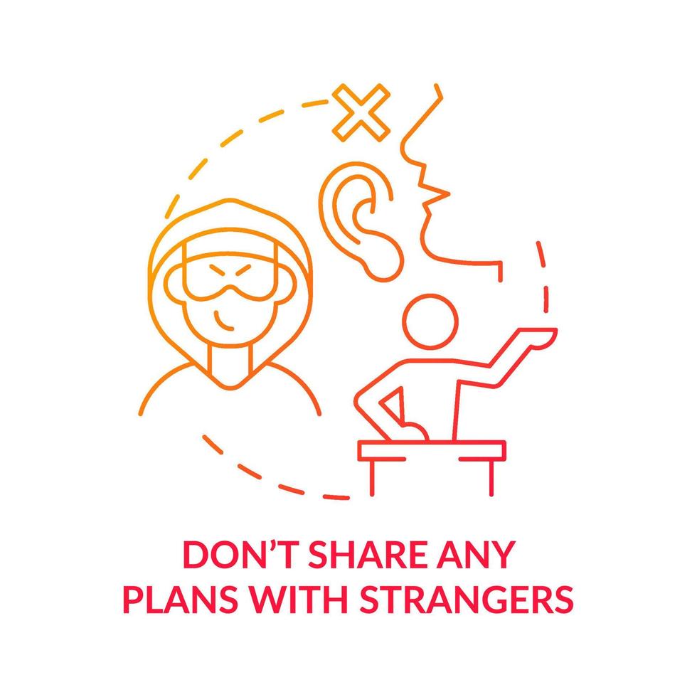 Dont share any plans with strangers red gradient concept icon. Action to survive during war abstract idea thin line illustration. Isolated outline drawing. vector