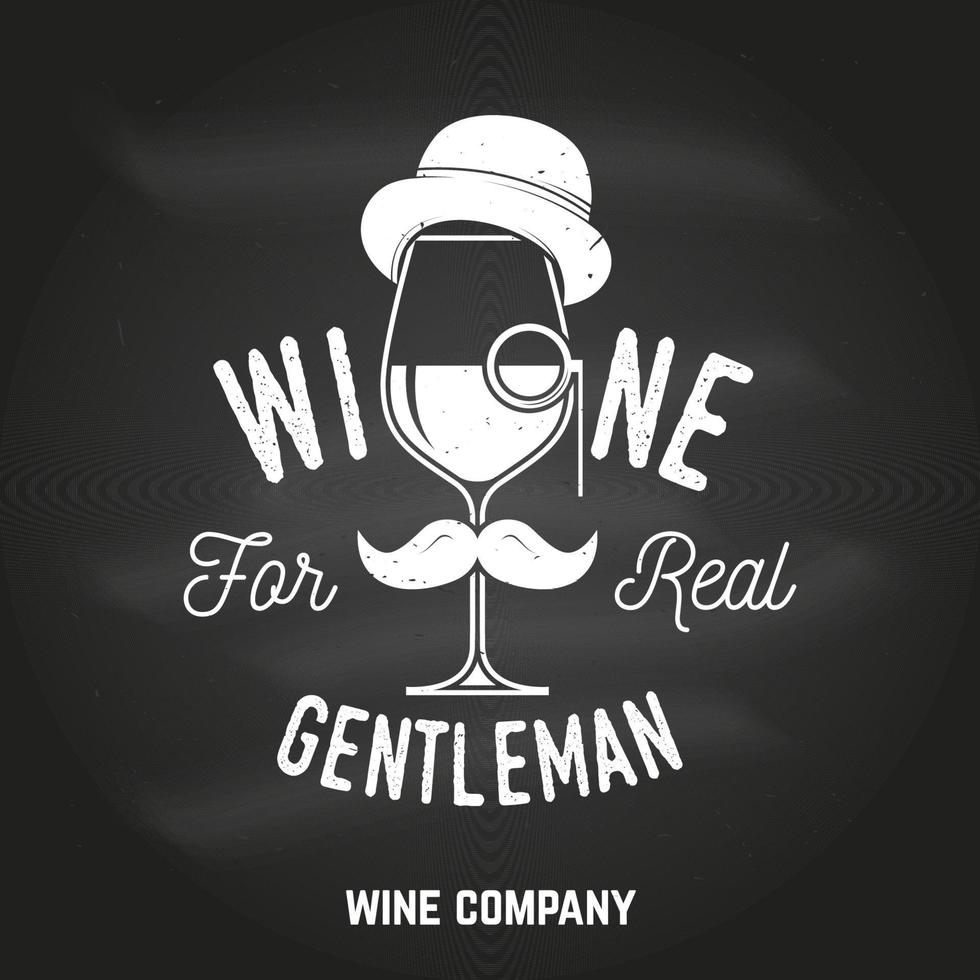 Wine for real gentleman. Winery company badge, sign or label. vector