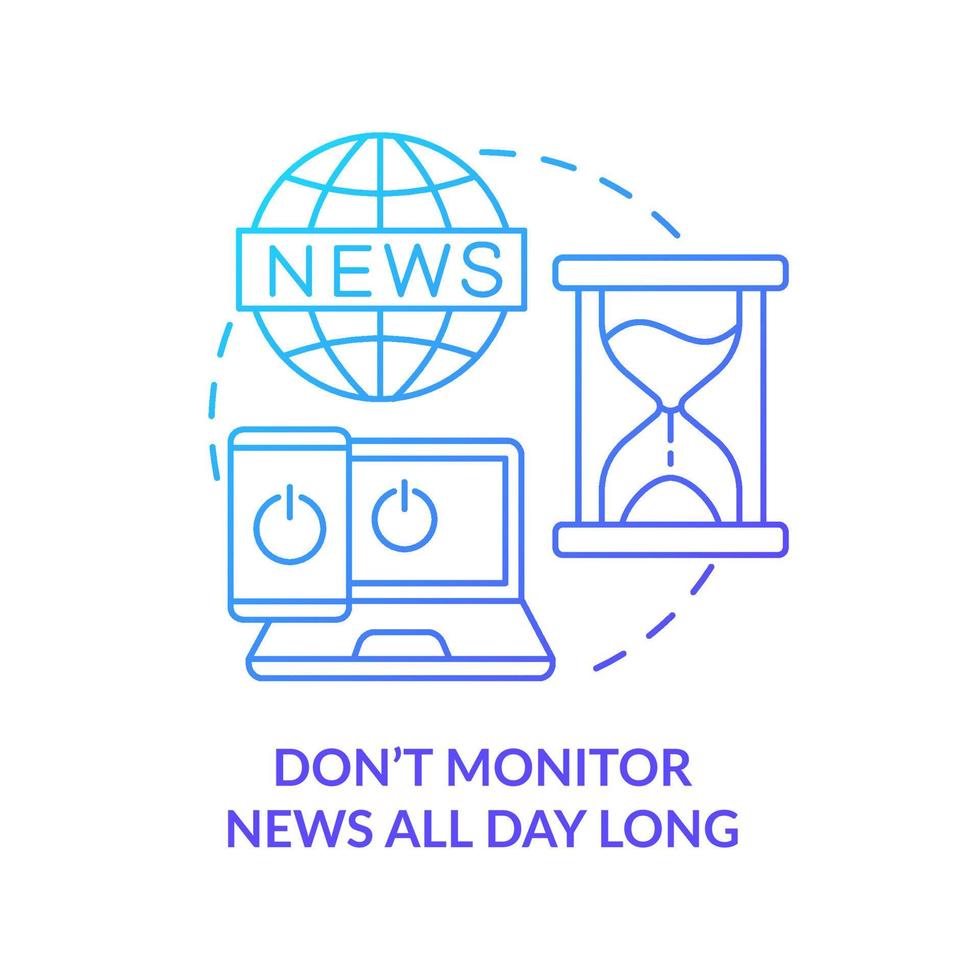 Dont monitor news all day long blue gradient concept icon. Dealing with emotions during war abstract idea thin line illustration. Isolated outline drawing. vector