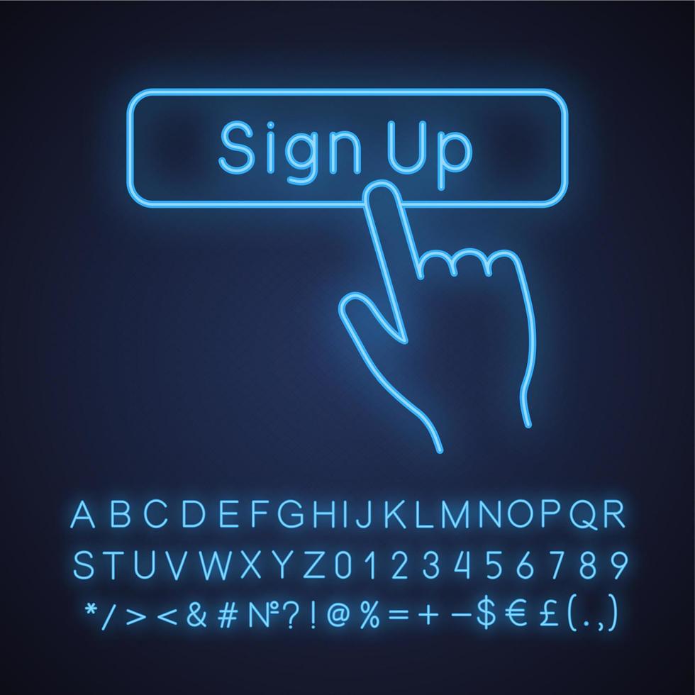Sign up button click neon light icon. New user registration. Membership. Hand pressing button. Glowing sign with alphabet, numbers and symbols. Vector isolated illustration