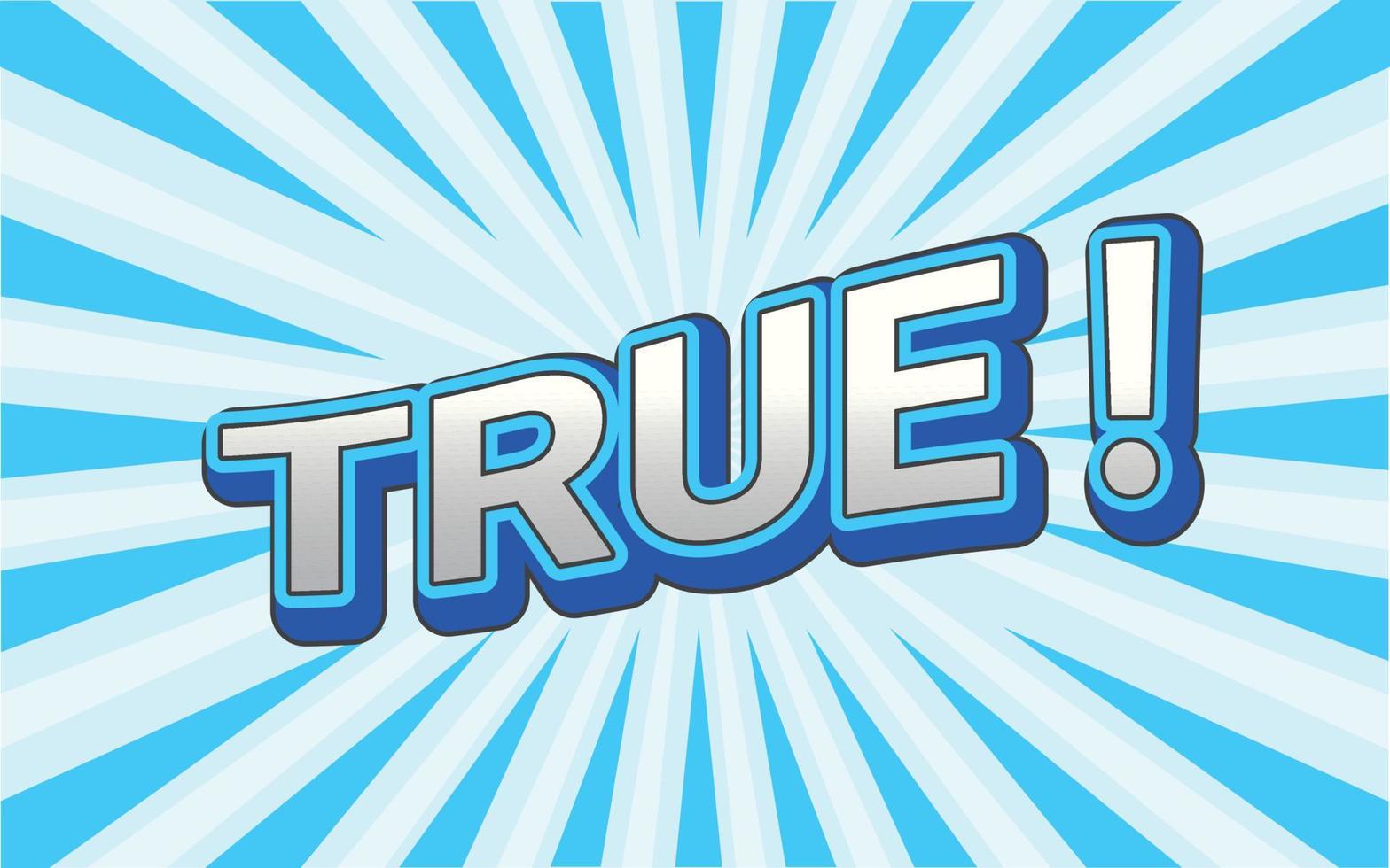 TRUE Text effect template with 3d bold style use vector