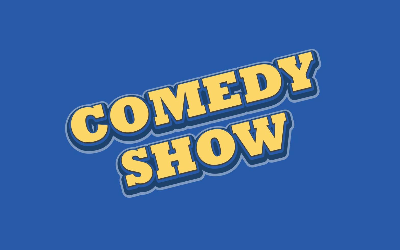 COMEDY SHOW Text effect template with 3d bold style use vector