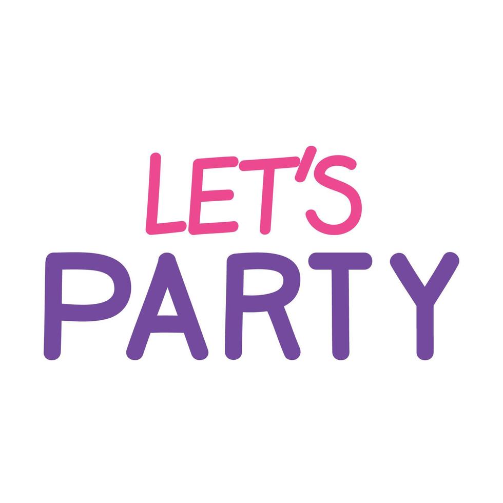 lets party lettering vector