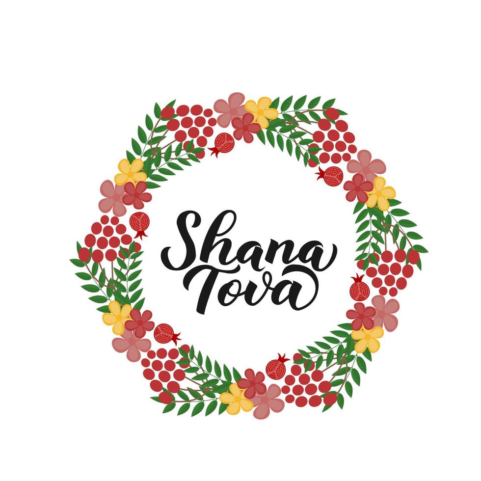 Shana Tova calligraphy hand lettering in wreath of leaves, flowers and pomegranates . Rosh Hashana - Jewish New Year. Vector template for banner, poster, greeting card, invitation, flyer, t-shirt.
