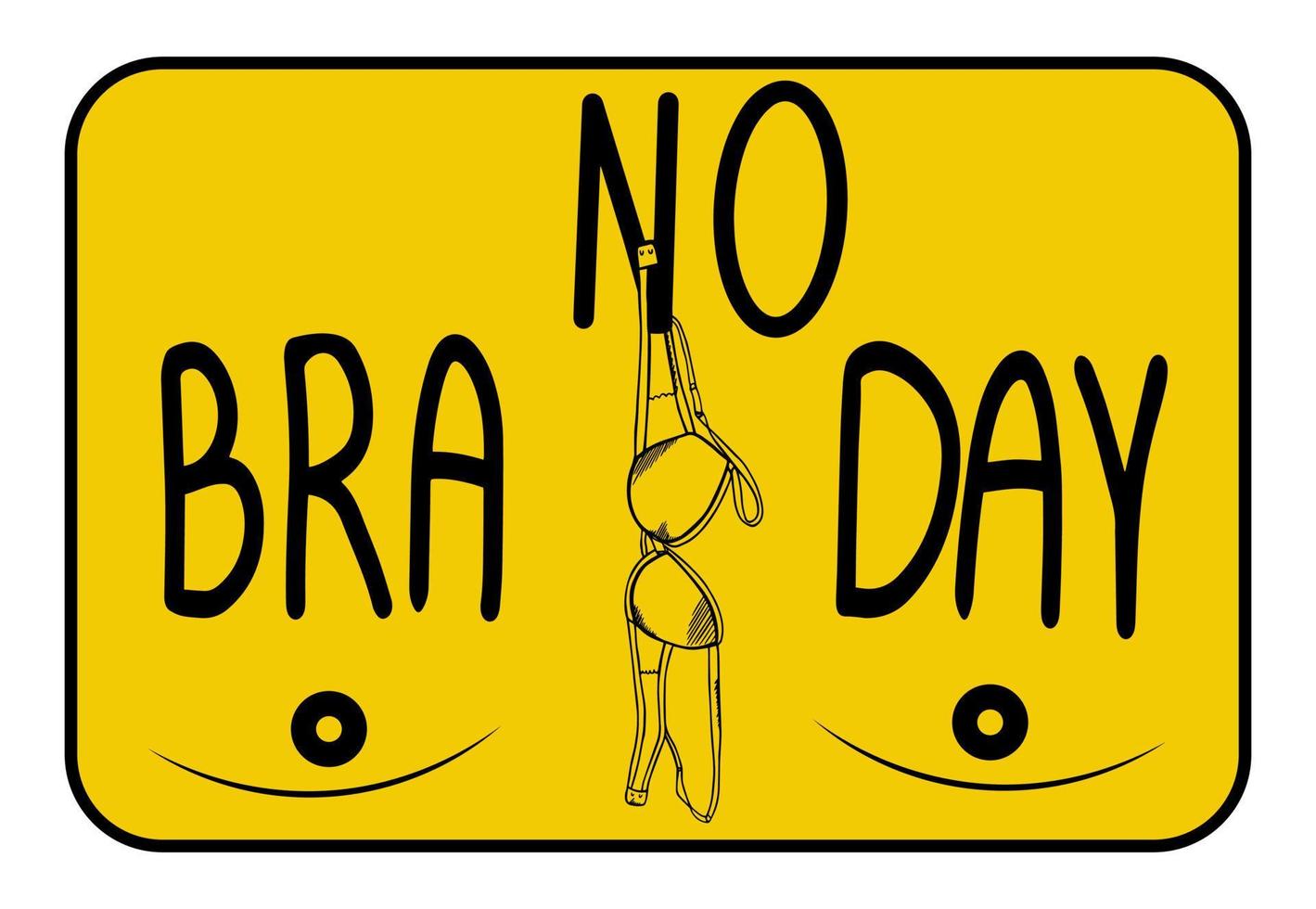 Handwritten lettering poster - No bra today - on a green