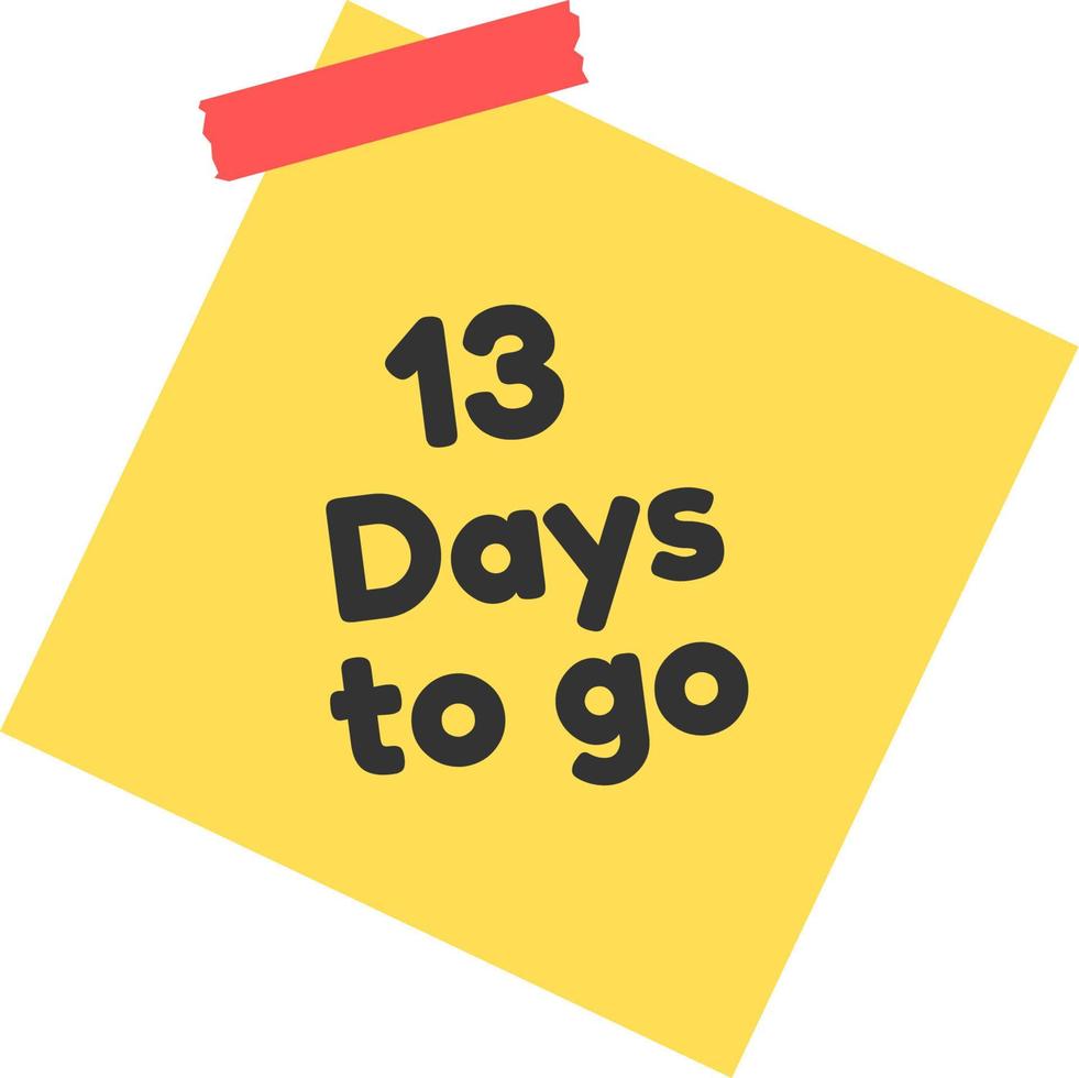 13 days to go sign label vector art illustration with yellow sticky notes and black font color.