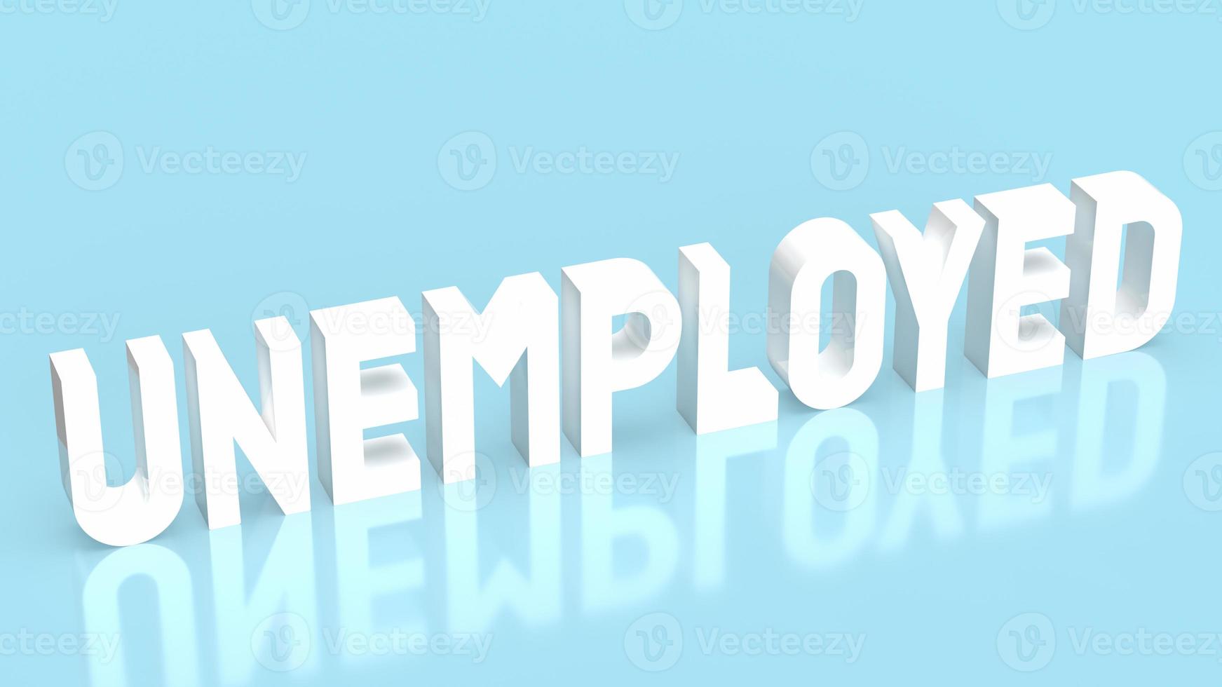 The unemployed white text on blue background for business concept 3d rendering photo