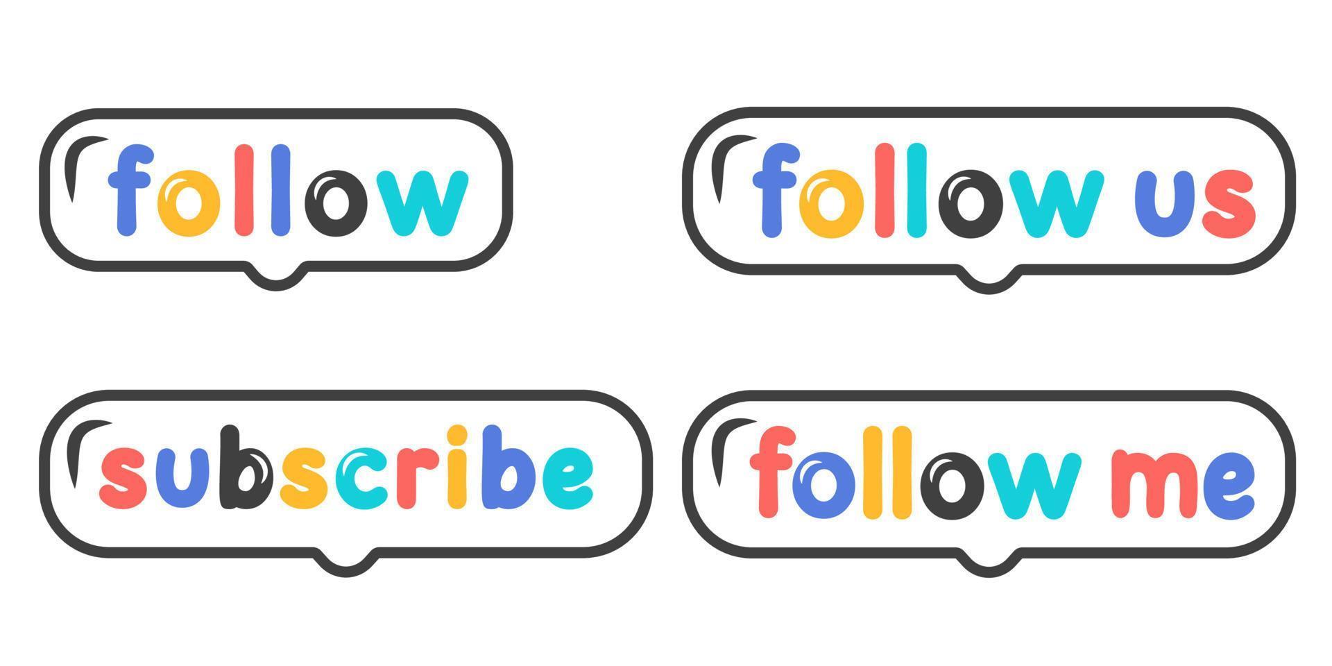 Colorful text to follow, subscribe, isolated on a white background. Button icon. The concept of promotion in social networks, attracting subscribers. Vector. vector