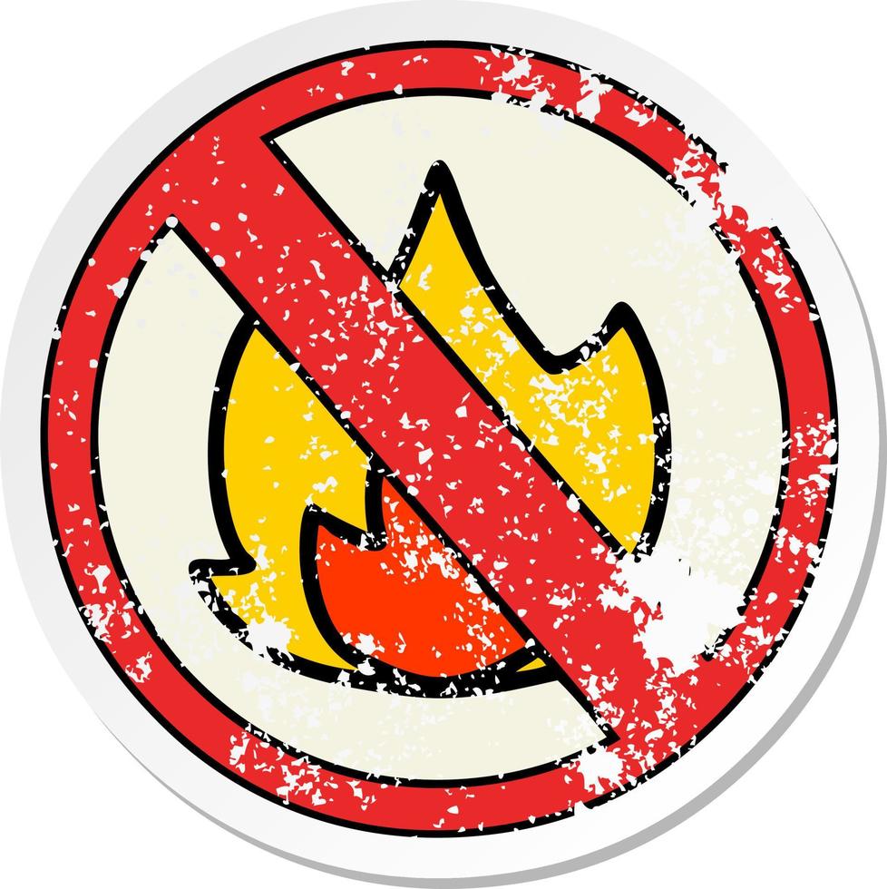 distressed sticker of a cute cartoon no fire allowed sign vector