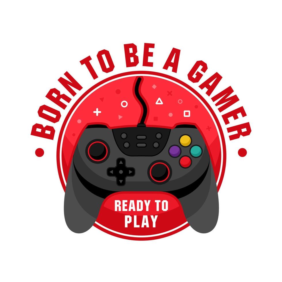 Born to be a gammer vector design illustration