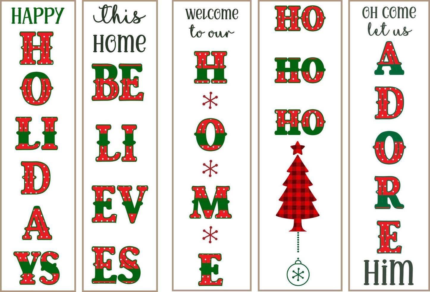 Christmas vertical porch sign bundle for door and background. Happy holidays, this home believes, welcome to our home, ho ho ho, come let us adore him design quote and sayings vector