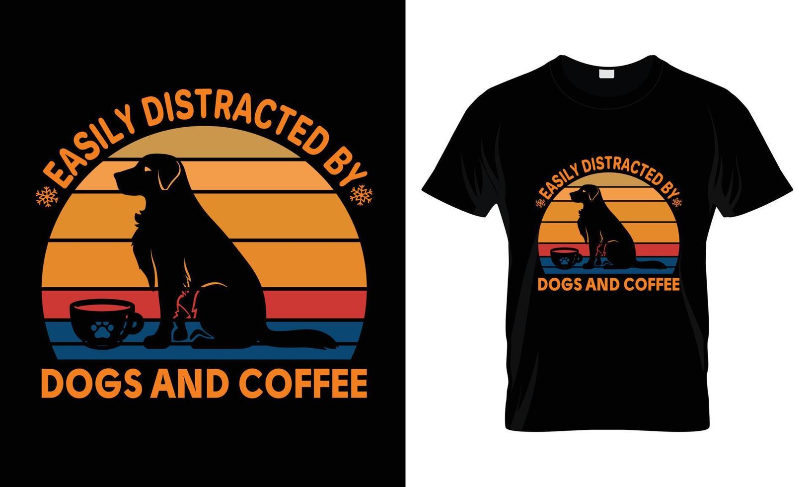 se distrae fácilmente con perros y diseño de camisetas de café vector