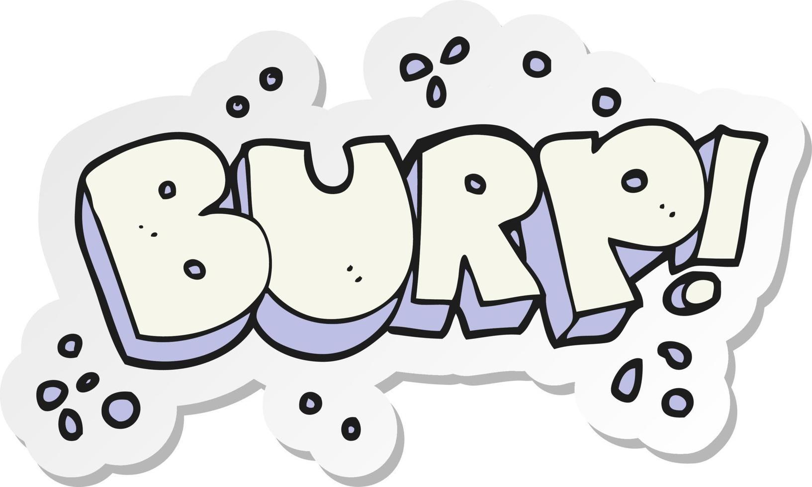 sticker of a cartoon burp text vector