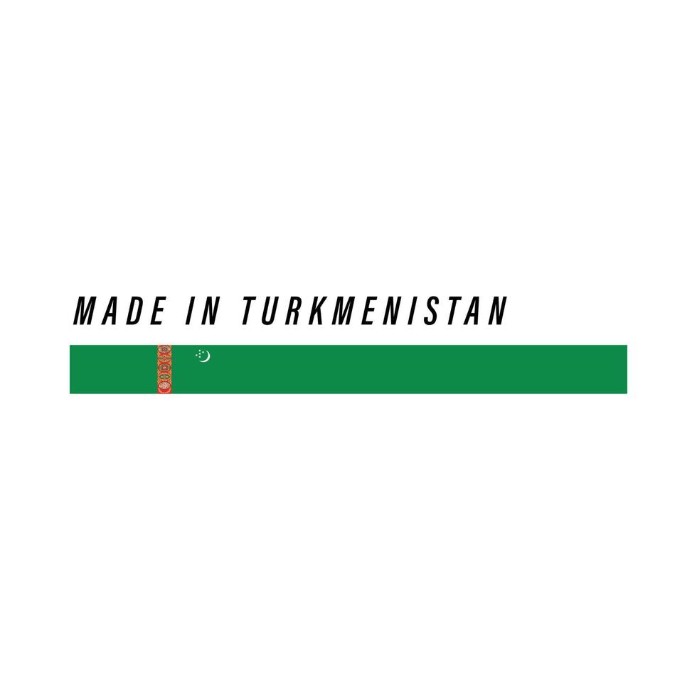 Made in Turkmenistan, badge or label with flag isolated vector