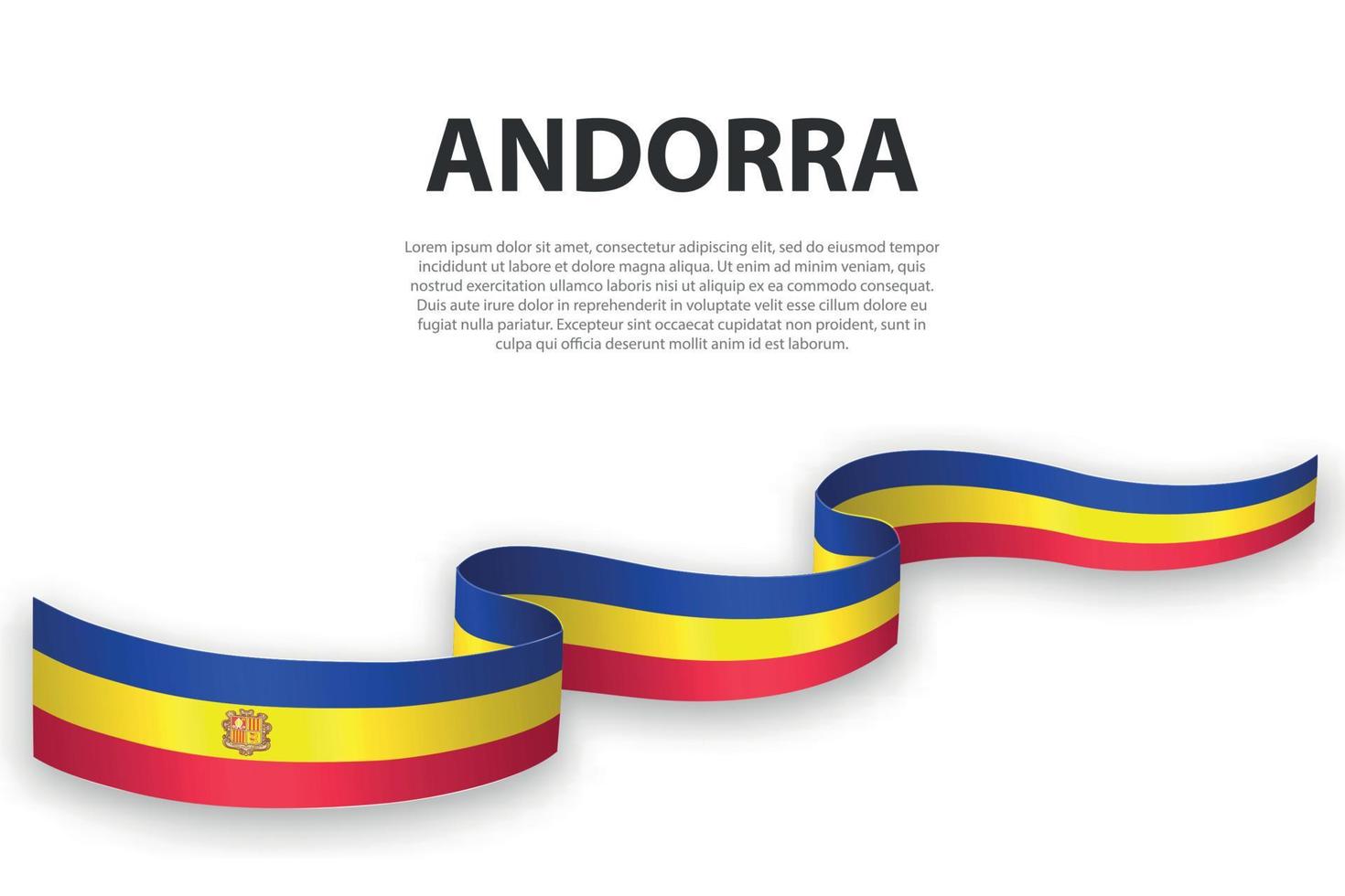 Waving ribbon or banner with flag of Andorra. vector