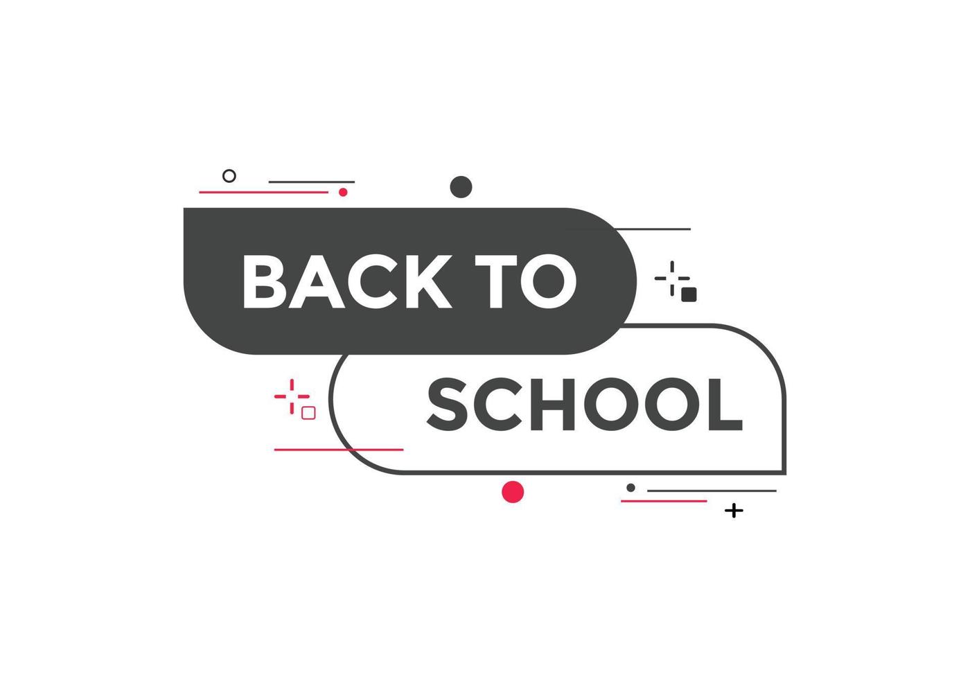 Back to school button.  Back to school speech bubble. Back to school banner label template. Vector Illustration