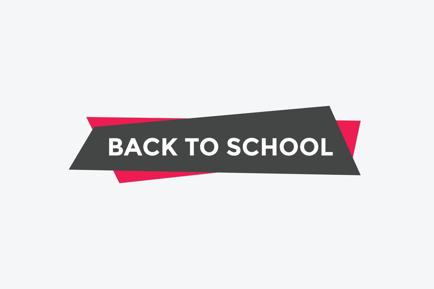 Back to school button.  Back to school speech bubble. Back to school banner label template. Vector Illustration