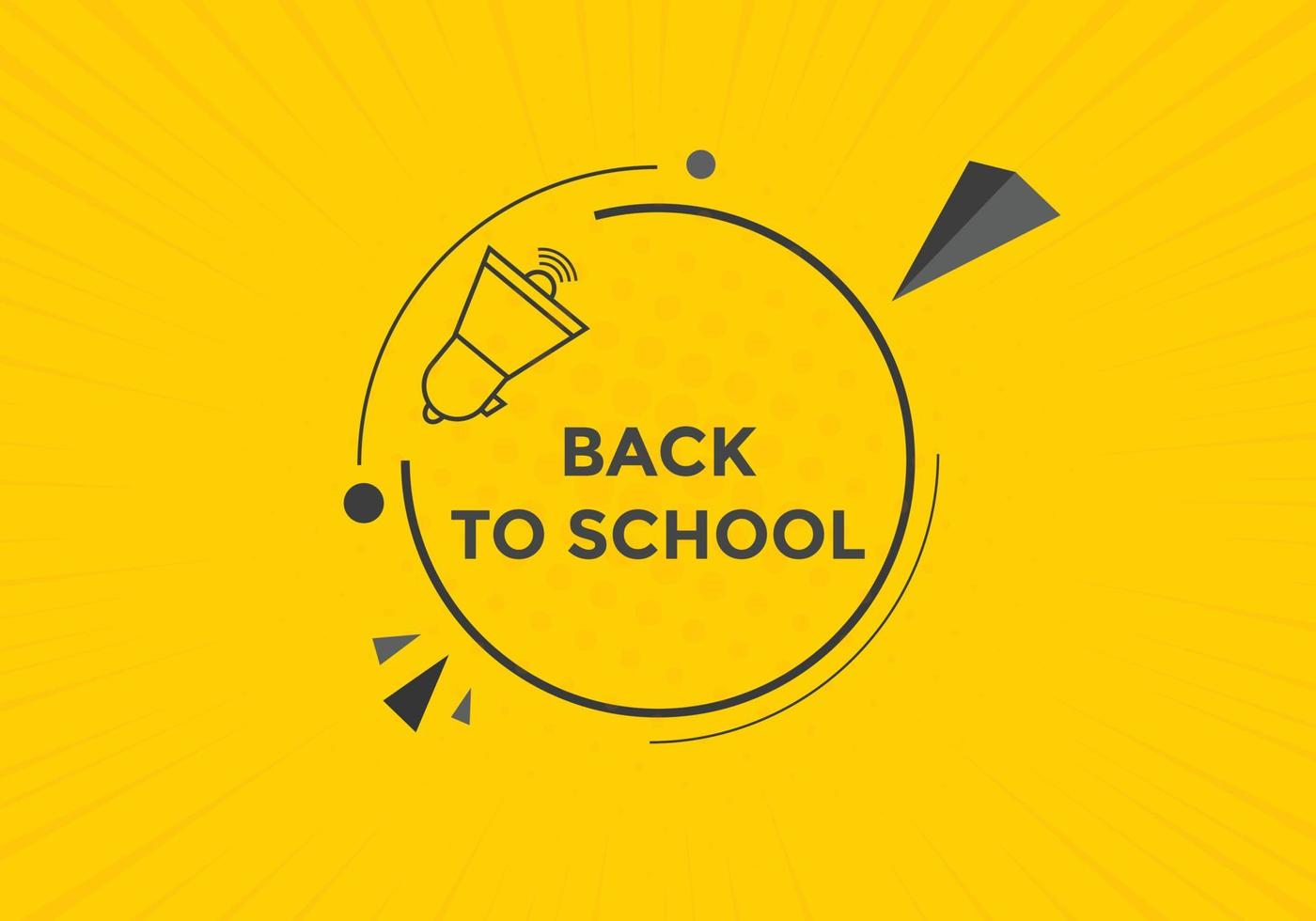 Back to school button.  Back to school speech bubble. Back to school banner label template. Vector Illustration