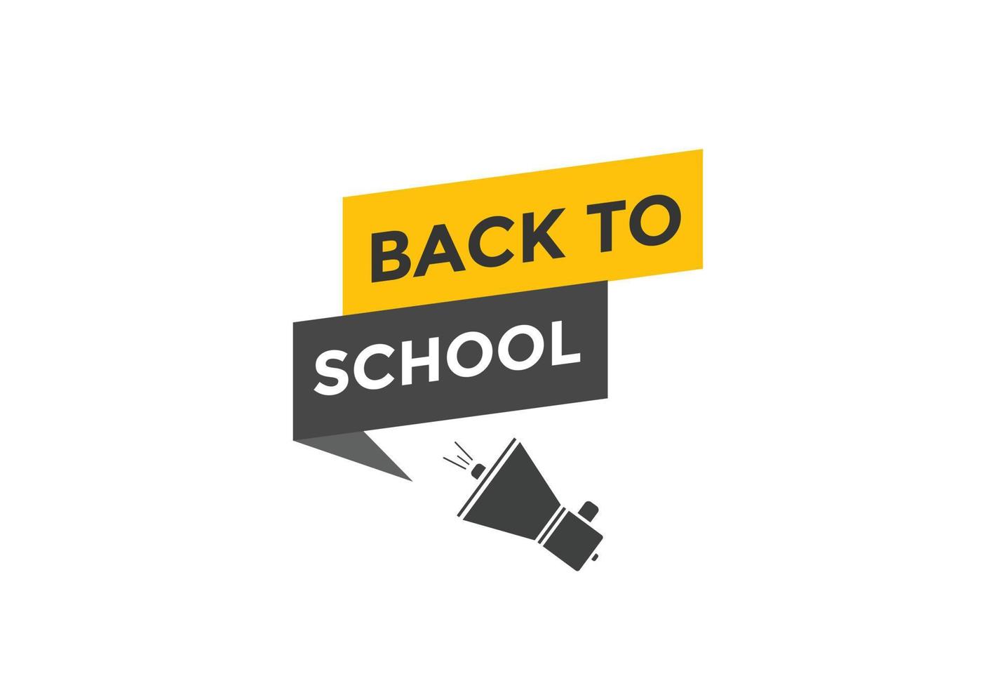 Back to school button.  Back to school speech bubble. Back to school banner label template. Vector Illustration