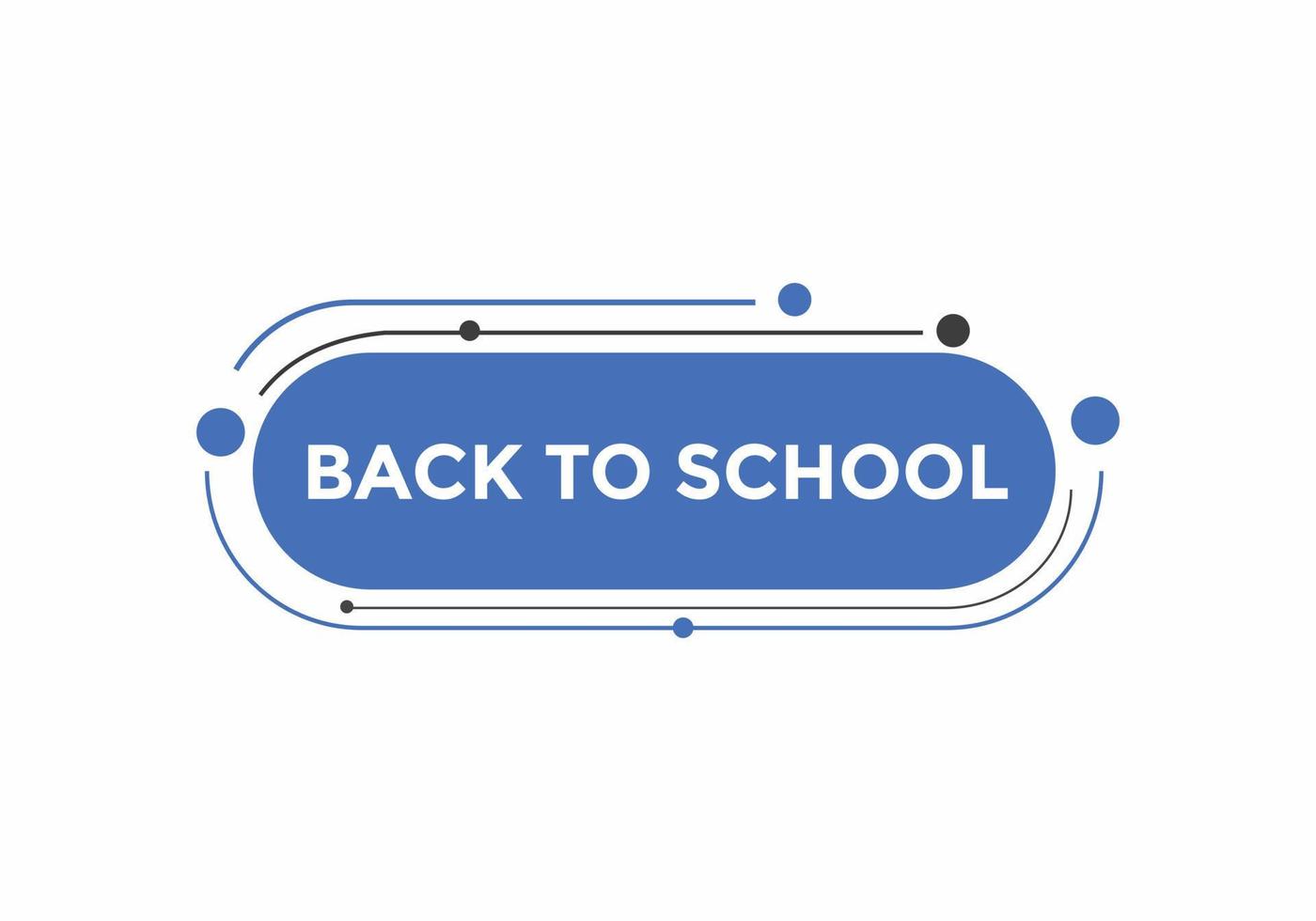 Back to school button.  Back to school speech bubble. Back to school banner label template. Vector Illustration