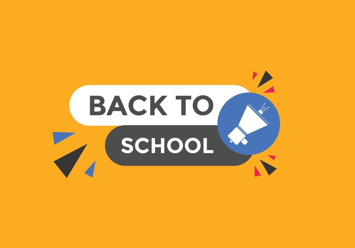 Back to school button.  Back to school speech bubble. Back to school banner label template. Vector Illustration