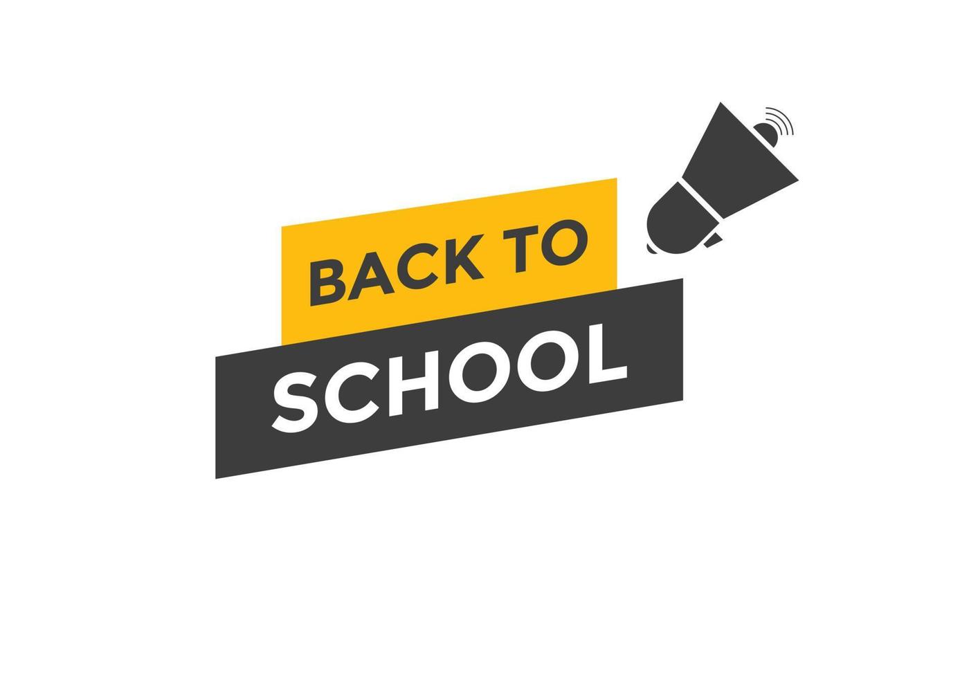 Back to school button.  Back to school speech bubble. Back to school banner label template. Vector Illustration