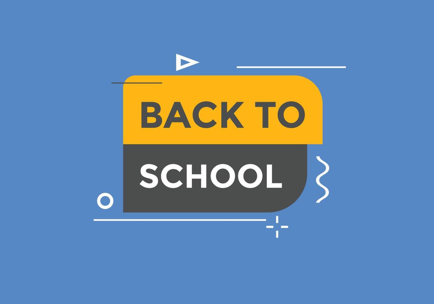 Back to school button.  Back to school speech bubble. Back to school banner label template. Vector Illustration