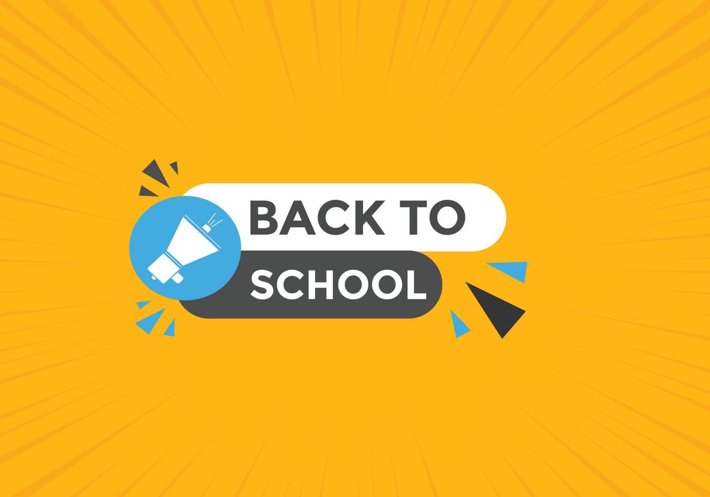 Back to school button.  Back to school speech bubble. Back to school banner label template. Vector Illustration