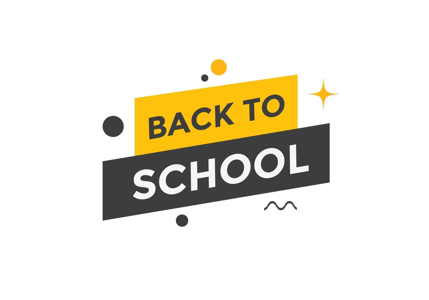 Back to school button.  Back to school speech bubble. Back to school banner label template. Vector Illustration