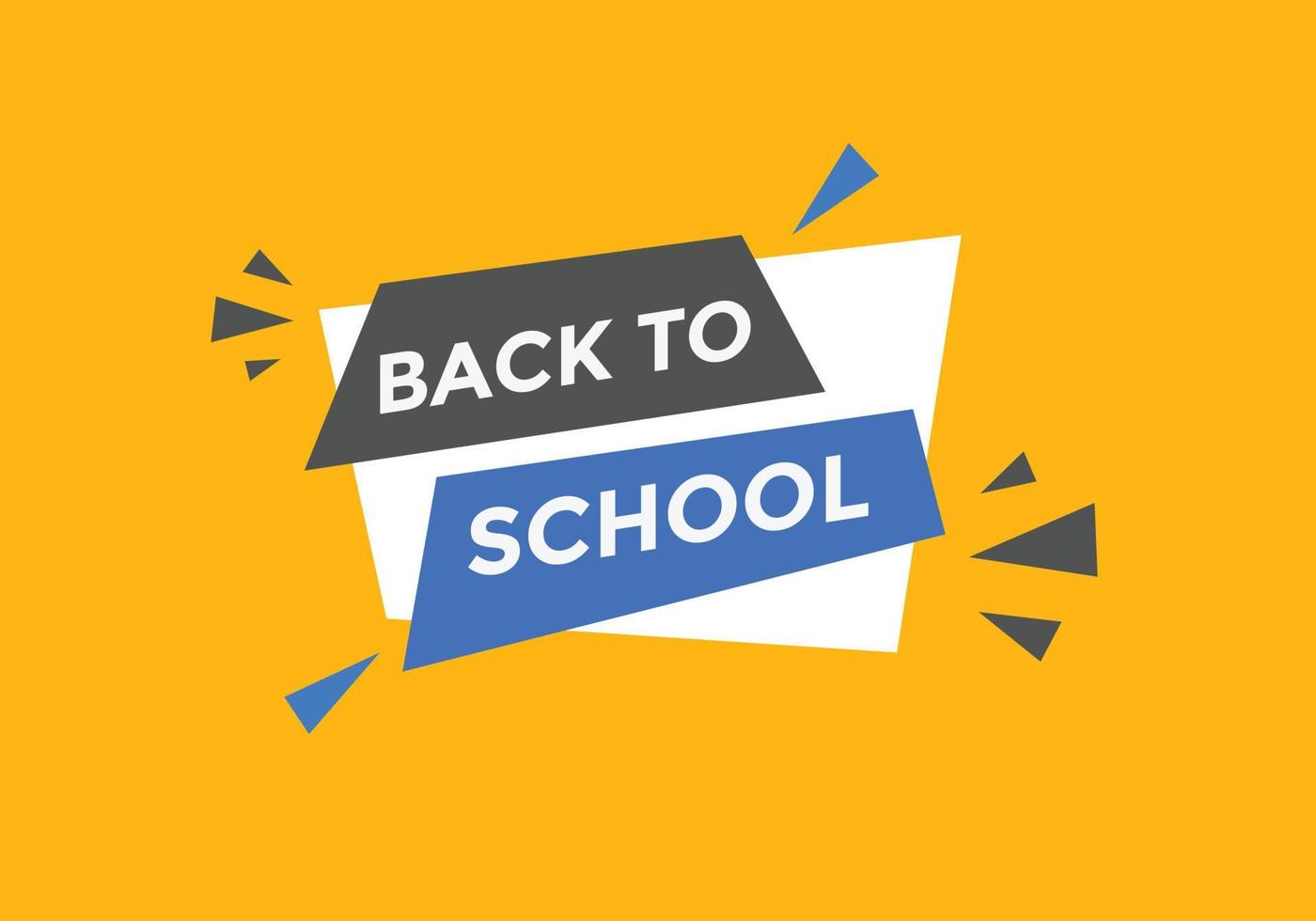 Back to school button.  Back to school speech bubble. Back to school banner label template. Vector Illustration