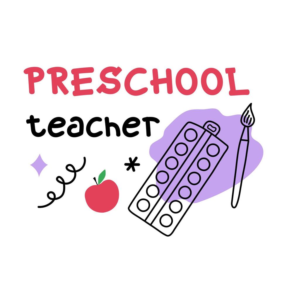 Preschool teacher the banner. Vector illustration in doodle style. Typography design, poster, print, gift sticker