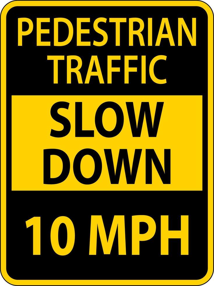 ralentizar el tráfico de peatones 10 mph firmar sobre fondo blanco vector
