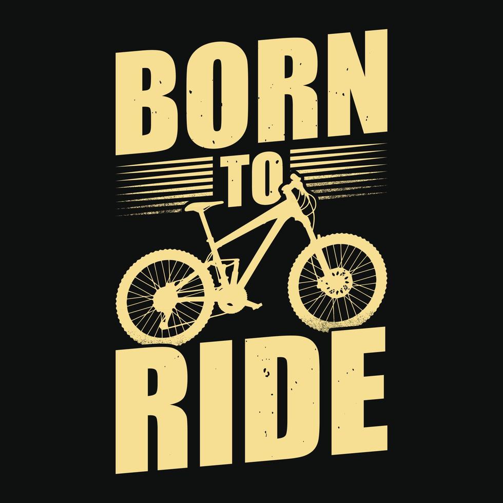 nacido para andar en bicicleta, vector de diseño de camiseta motivacional