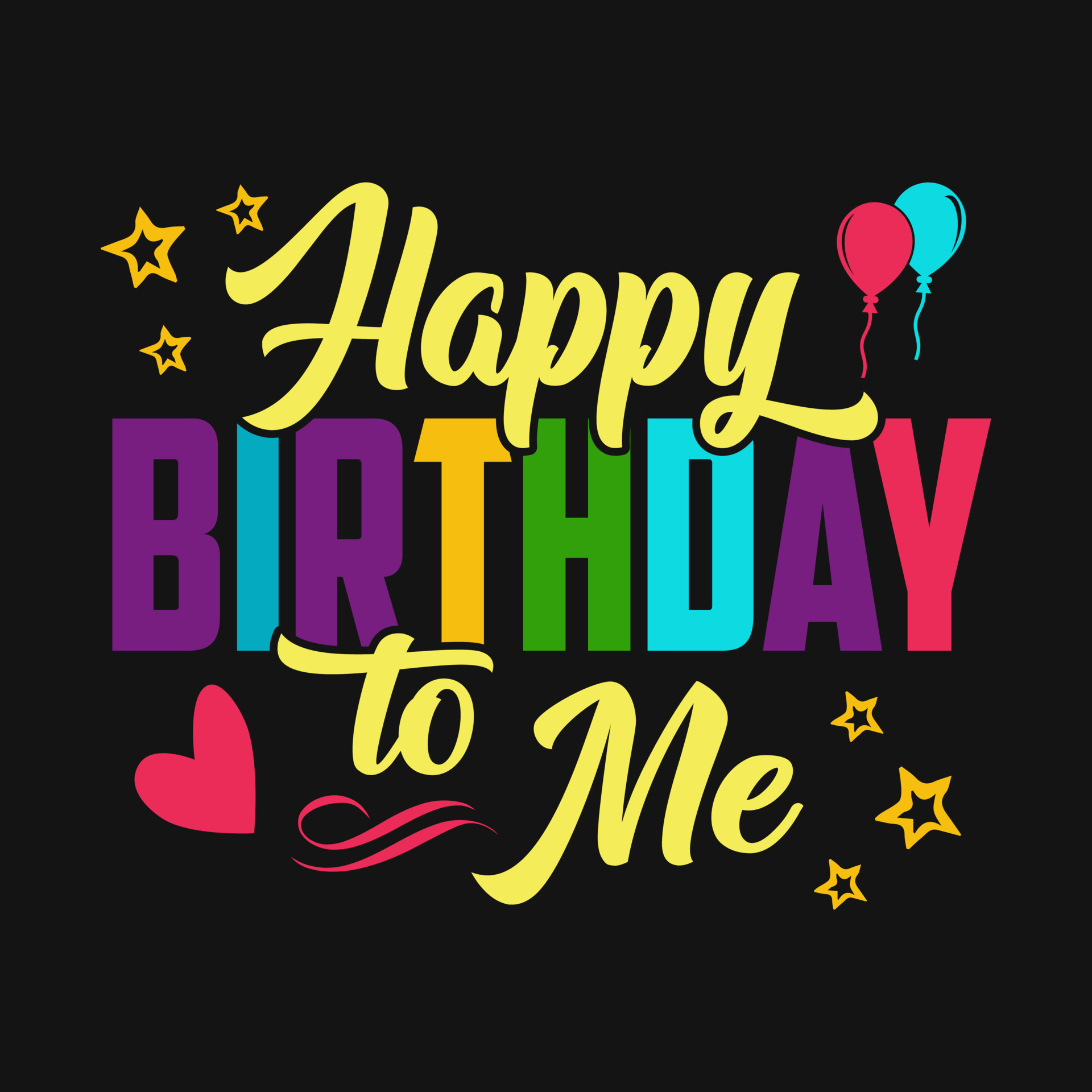 Happy Birthday To Me