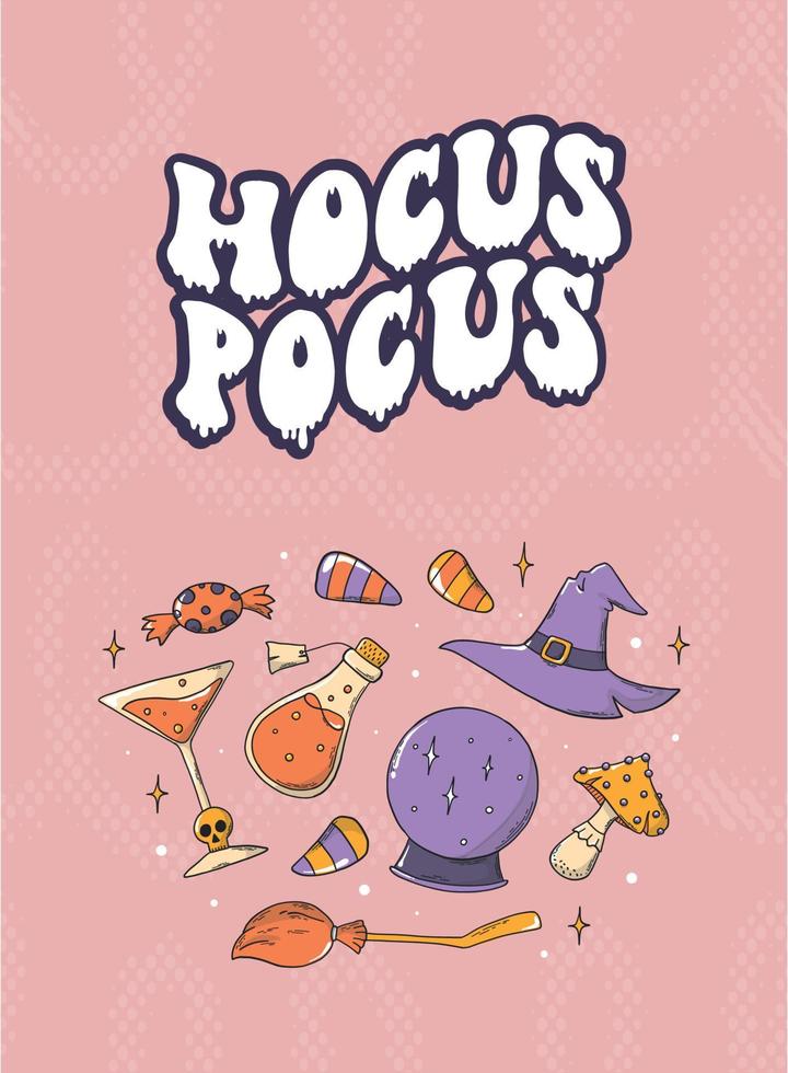 Halloween greeting card, poster, print with lettering groovy quote 'Hocus Pocus' and set of doodles. Good for labels, sublimation, invitations, stickers, etc. EPS 10 vector