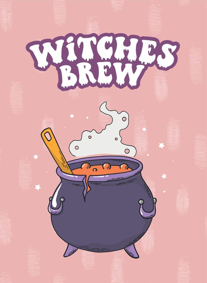 cute Halloween card, poster, print, decorated with lettering groovy quote 'Witches brew' and hand drawn caldron on pink background. Good for sublimation, banners, templates. EPS 10 vector