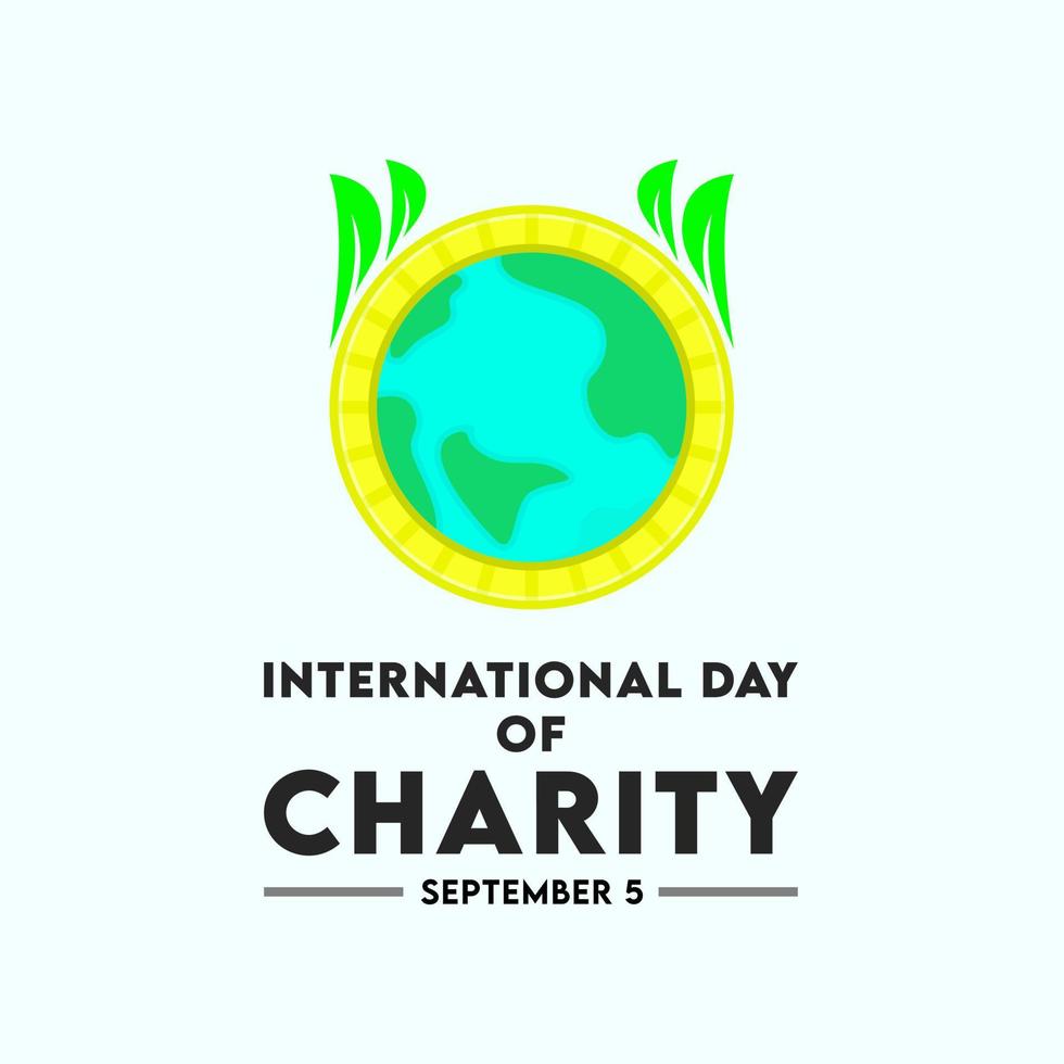 International day of charity is observed every year of september 5 .With the aim of raising awareness of people in charities around the world vector