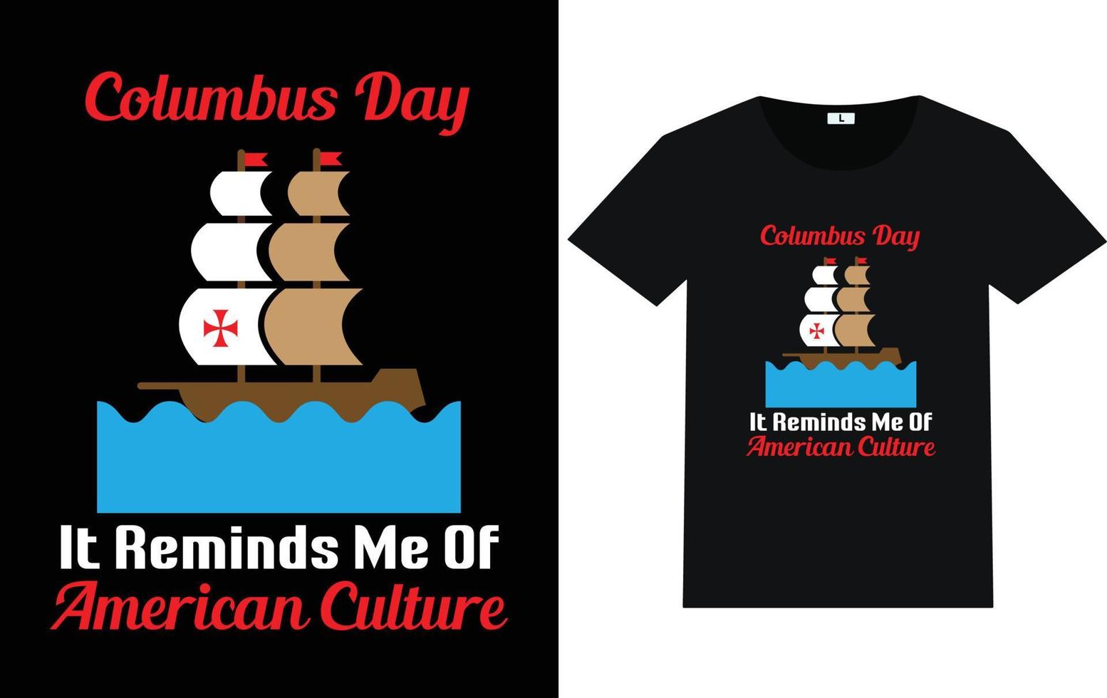 Trendy Columbus Day Typography and Graphic T shirt Design vector