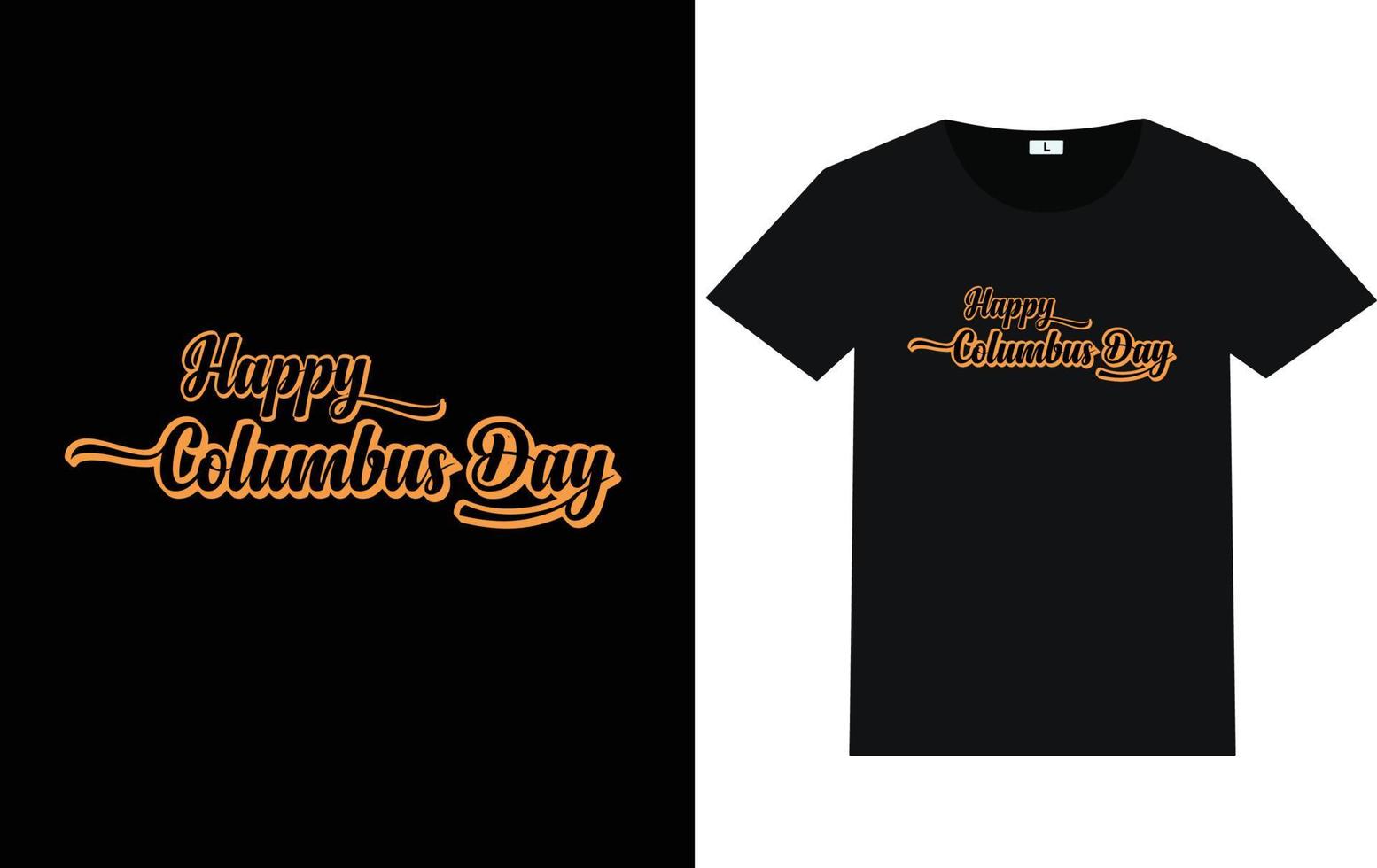 Trendy Columbus Day Typography and Graphic T shirt Design vector