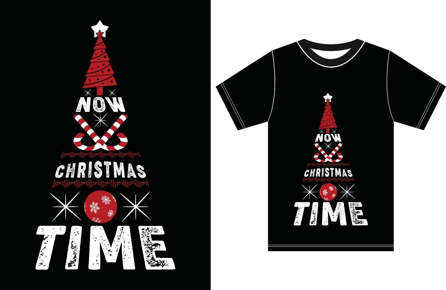 Now Christmas Time. Christmas Lover T shirt vector