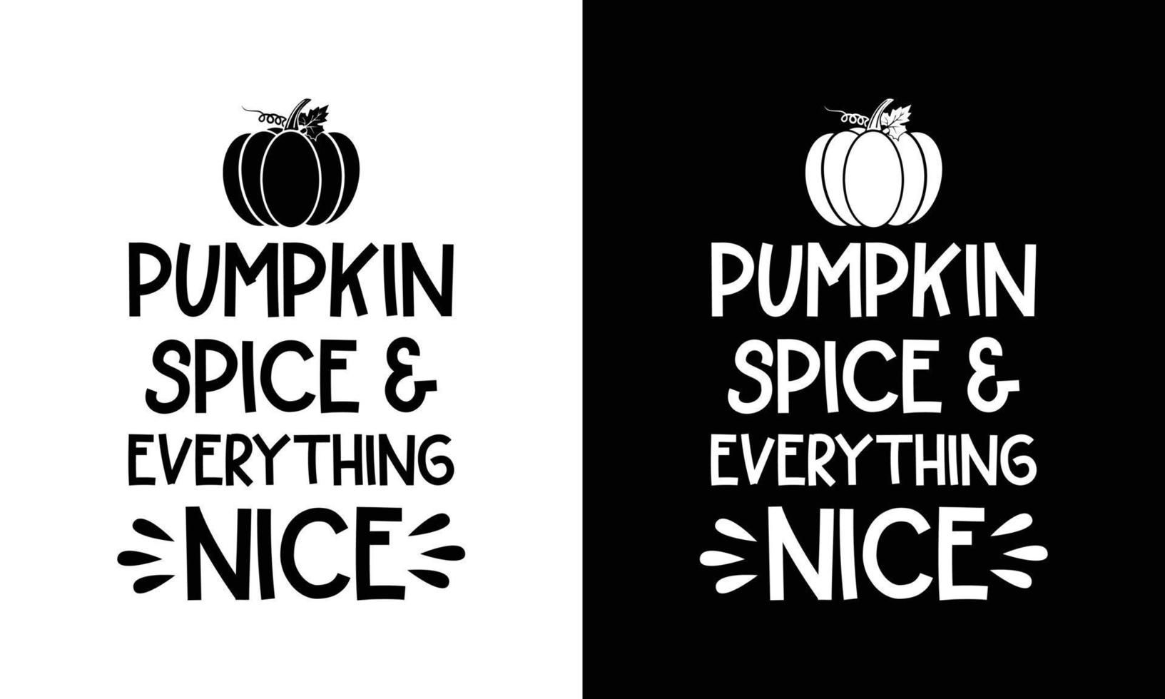 Autumn Pumpkin Quote Design, Cute Fall pumpkin spice T-shirt Design vector