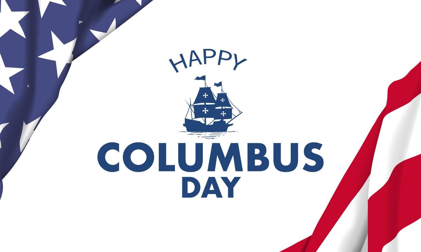 columbus Day Background Design. Banner, Poster, Greeting Card. Vector Illustration.
