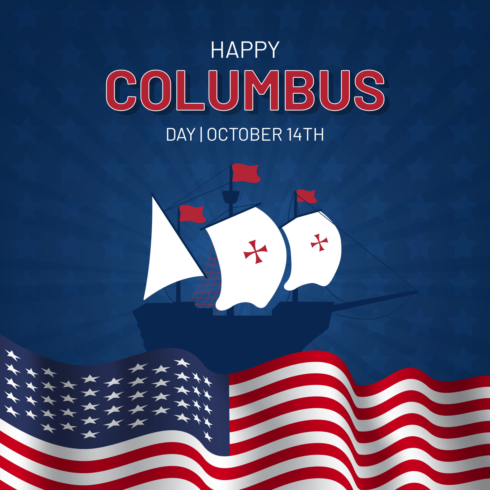 Happy Columbus Day October 14th with a ship and US flag illustration on