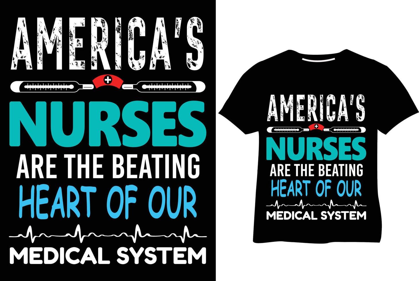 america's nurses are the beating heart of our medical system vector