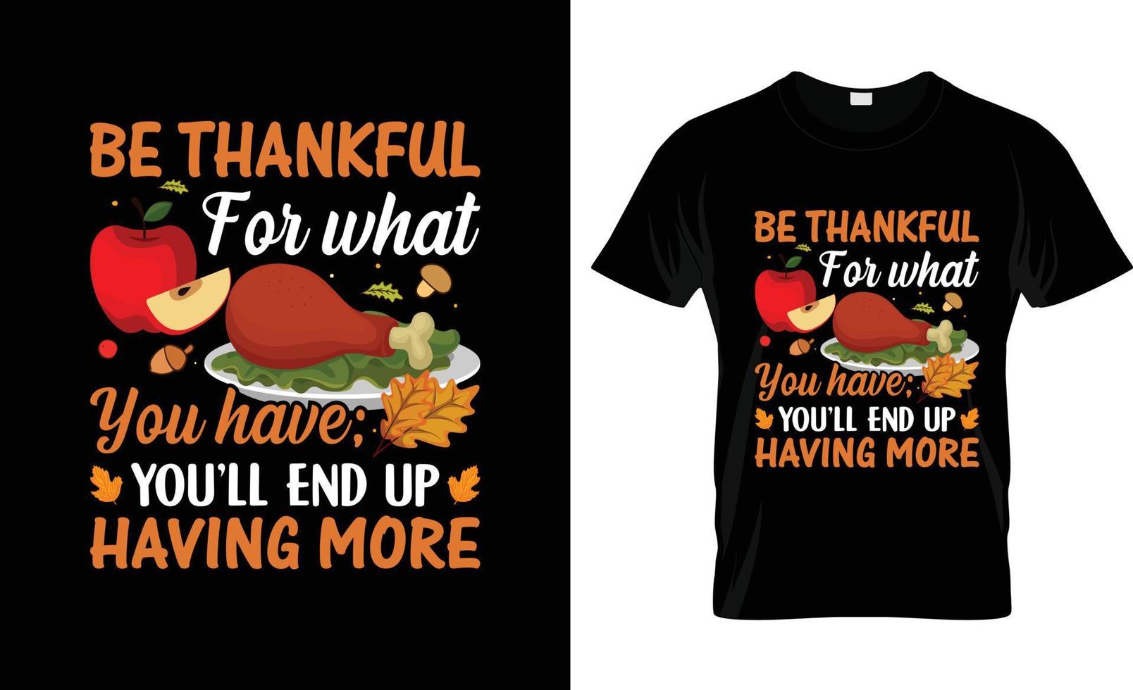 Thanksgiving t-shirt design, t-shirt slogan and apparel design, typography, print, Thanksgiving vector Thanksgiving illustration