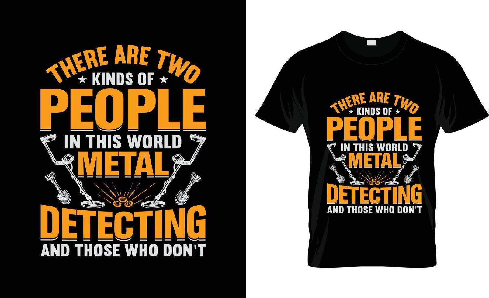 diseño de camisetas con detector de metales, eslogan de camisetas con detector de metales y diseño de ropa, tipografía de detector de metales, vector de detector de metales, ilustración de detector de metales