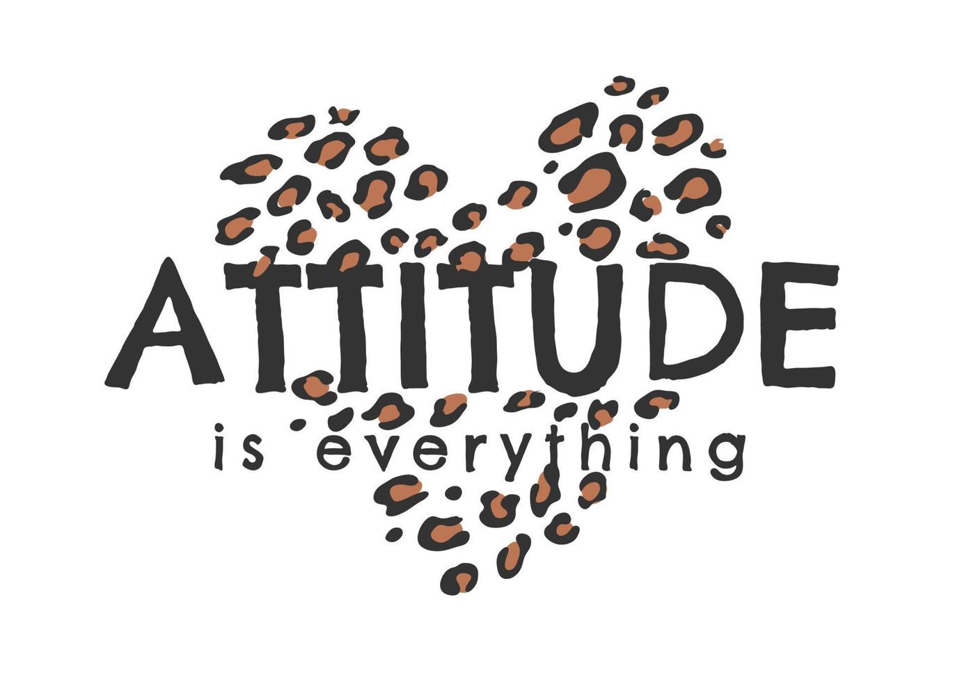 attitude is everything on leopard skin heart shape illustration vector